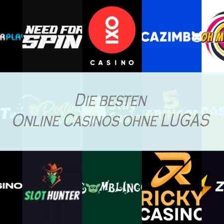 Online Casinos ohne LUGAS